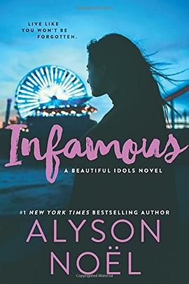 Infamous : a beautiful idols novel /