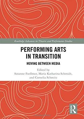 Performing arts in transition : moving between media /