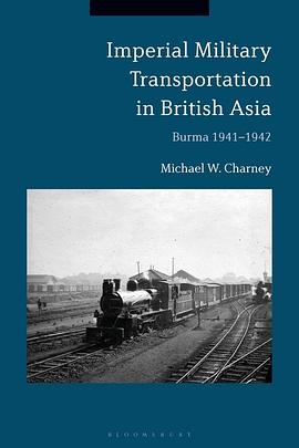 Imperial military transportation in British Asia : Burma 1941-1942 /