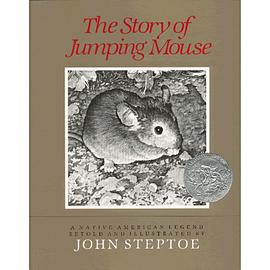 The story of Jumping Mouse : a native American legend /