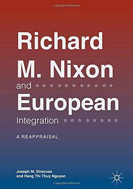 Richard M. Nixon and European integration : a reappraisal /