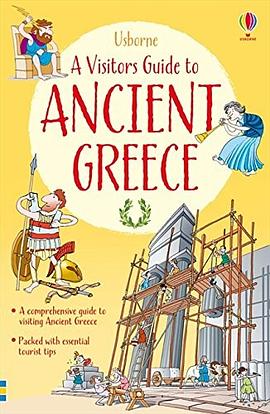A visitor's guide to ancient Greece : based on the travels of Aristoboulos of Athens /