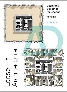 Loose-fit architecture : designing buildings for change /