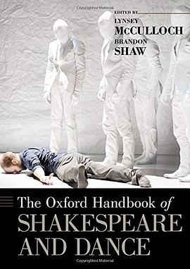The Oxford handbook of Shakespeare and dance /