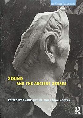 Sound and the ancient senses /