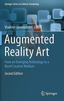 Augmented reality art : from an emerging technology to a novel creative medium /