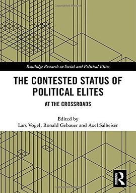 The contested status of political elites : at the crossroads /