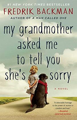 My grandmother asked me to tell you she's sorry : a novel /