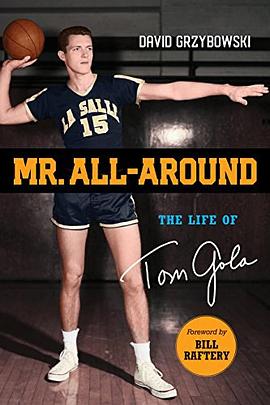 Mr. all-around : the life of Tom Gola /