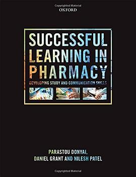 Successful learning in pharmacy : developing communication and study skills /