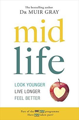 Mid life : look younger, live longer ＆ feel better /