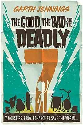 The good, the bad and the deadly 7 /