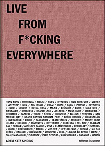 Live from f*cking everywhere /