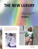 The new luxury : defining the aspirational in the age of hype /