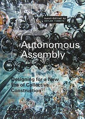 Autonomous assembly : designing for a new era of collective construction /