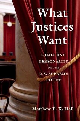 What justices want : goals and personality on the US Supreme Court /