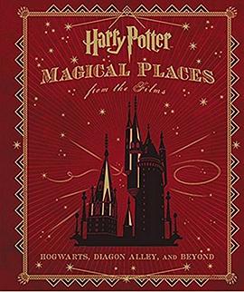 Harry Potter : magical places from the films : Hogwarts, Diagon Alley, and beyond /