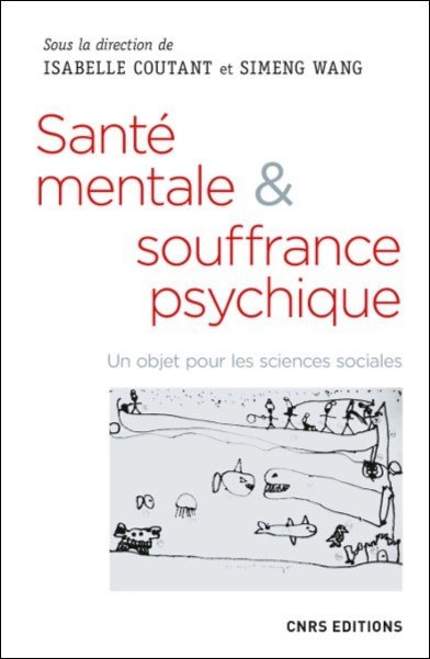 Santé mentale et souffrance psychique : un objet pour les sciences sociales /