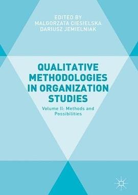 Qualitative methodologies in organization studies.