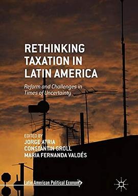 Rethinking taxation in Latin America : reform and challenges in times of uncertainty /