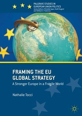 Framing the EU Global Strategy : a stronger Europe in a fragile world /