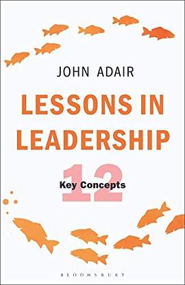 Lessons in leadership : the 12 key concepts /