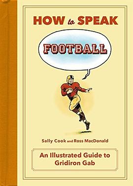 How to speak football : from ankle breaker to zebra : an illustrated guide to gridiron gab /