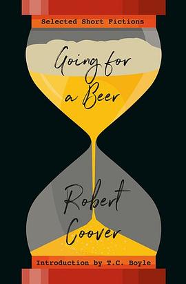 Going for a beer : selected short fictions /