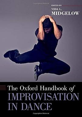The Oxford handbook of improvisation in dance /