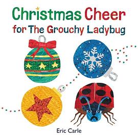 Christmas cheer for the Grouchy Ladybug /