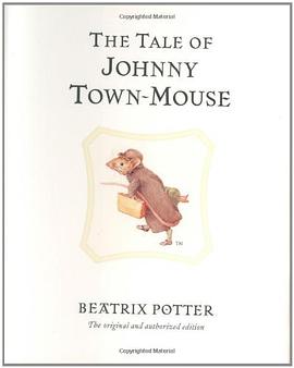 The tale of Johnny Town-Mouse /