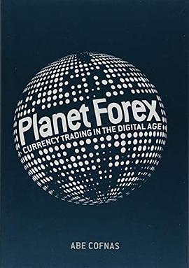 Planet Forex : currency trading in the digital age /