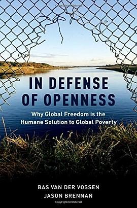 In defense of openness : why global freedom is the humane solution to global poverty /