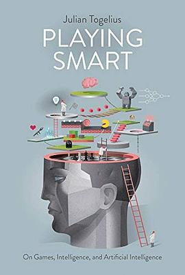 Playing smart : on games, intelligence and artificial intelligence /