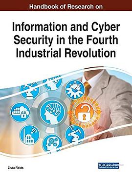 Handbook of research on information and cyber security in the fourth industrial revolution /