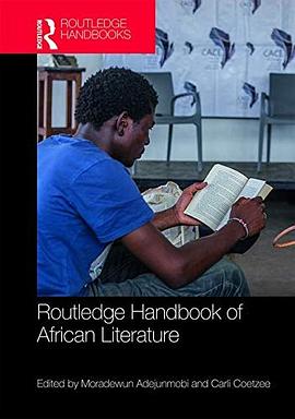 Routledge handbook of African literature /