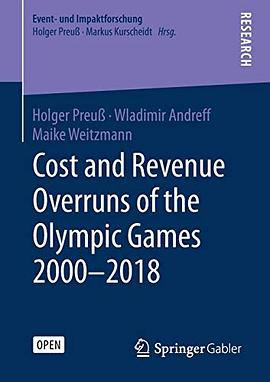 Cost and revenue overruns of the Olympic Games 2000-2018 /