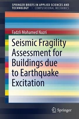 Seismic fragility assessment for buildings due to earthquake excitation /