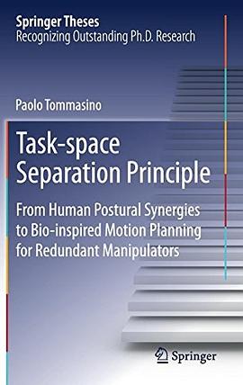 Task-space separation principle : from human postural synergies to bio-inspired motion planning for redundant manipulators /