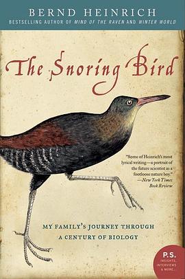 The snoring bird : my family's journey through a century of biology /