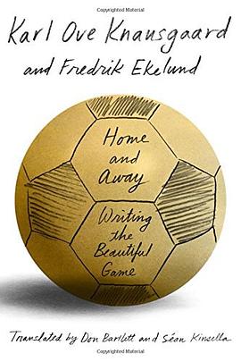 Home and away : writing the beautiful game /
