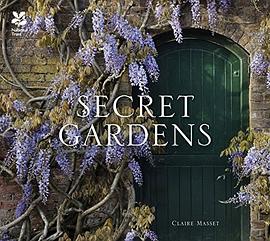 Secret gardens /