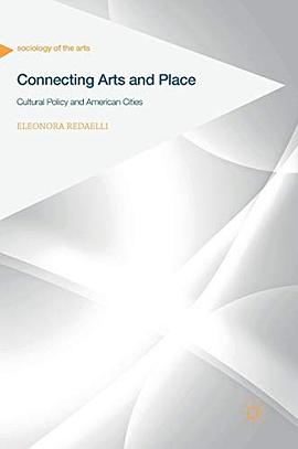 Connecting arts and place : cultural policy and American cities /