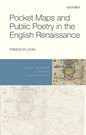 Pocket maps and public poetry in the English Renaissance /