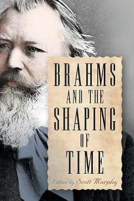 Brahms and the shaping of time /