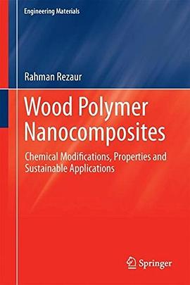 Wood polymer nanocomposites : chemical modifications, properties and sustainable applications /