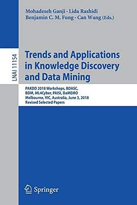 Trends and applications in knowledge discovery and data mining : PAKDD 2018 Workshops, BDASC, BDM, ML4Cyber, PAISI, DaMEMO, Melbourne, VIC, Australia, June 3, 2018, Revised selected papers /