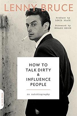 How to talk dirty and influence people /