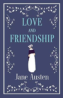 Love and friendship and other writings /