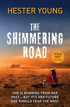 The shimmering road /